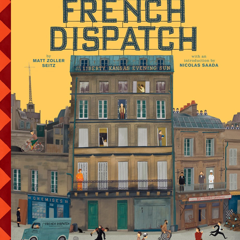Cover of The French Dispatch by Matt Zoller Seitz from the Wes Anderson Collection shows a whimsical building full of life. Cyclists and pedestrians bring the street to life below, while a bicycle adorns the roof.