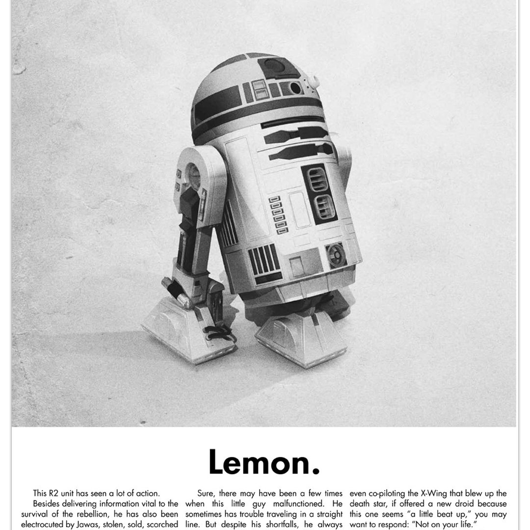 A black and white advertisement titled Lemon showcases an R-Series droid with a round top and legs, humorously detailing its flaws. Created in the quirky style of Justin Van Genderen, it comes with a Certificate of Authenticity.