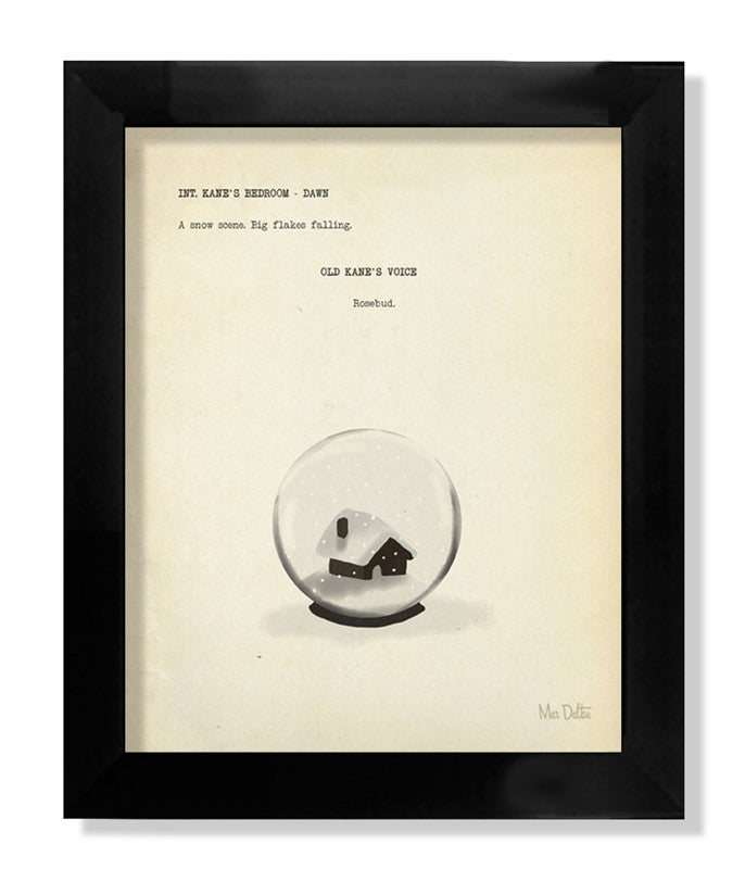 Limited edition framed print by Max Dalton of a script page reads: INT. KANES BEDROOM - DAY. A snow scene. Big flakes falling. OLD KANES VOICE Rosebud. At its center, a snow globe with a house appears, crafted as a fine art giclee print for cinematic art collectors.