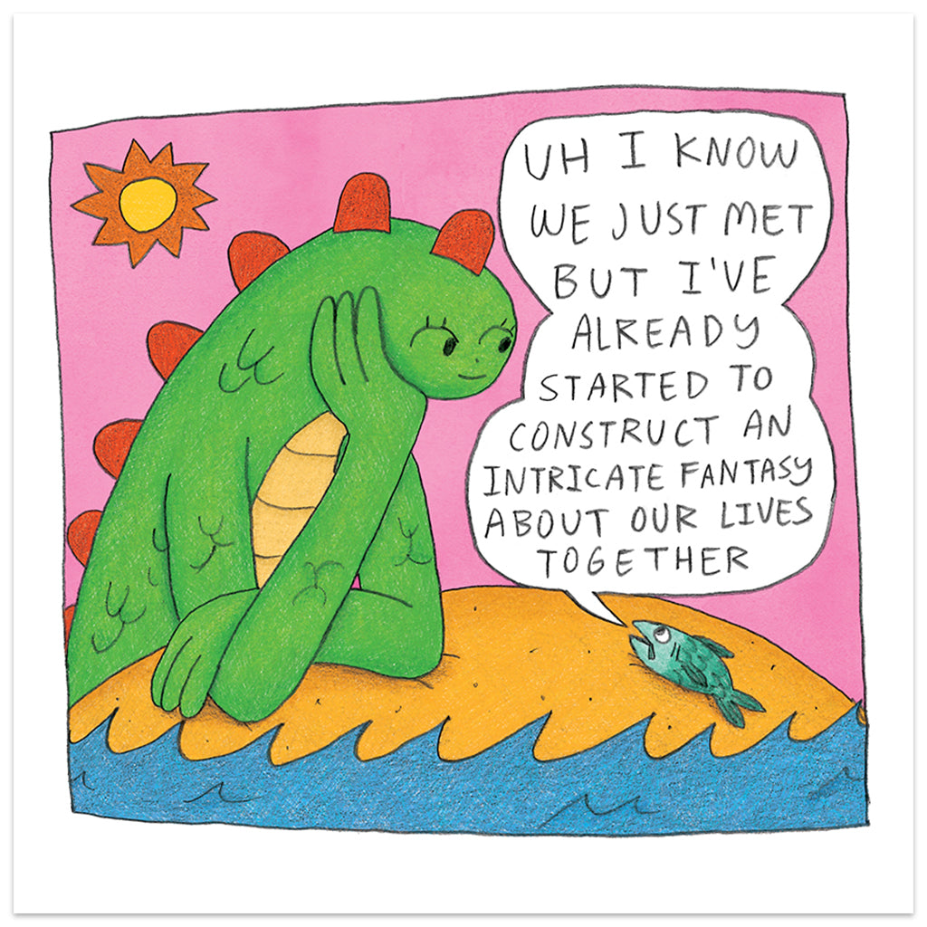 Alison Zai's Intricate Fantasy print with dragon looking at fish on sand, with text from fish "Uh I Know we just met but i've already started to construct an intricate fantasy about our lives together"