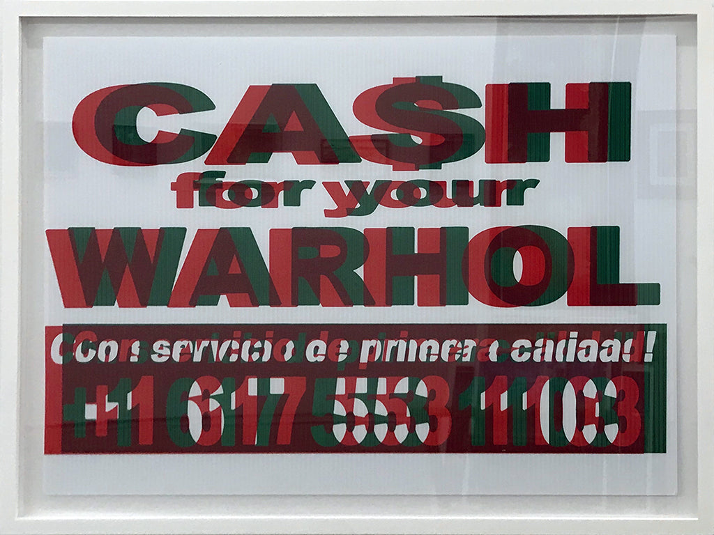 Cash For Your Warhol - "CFYW Con Servicio" - Spoke Art