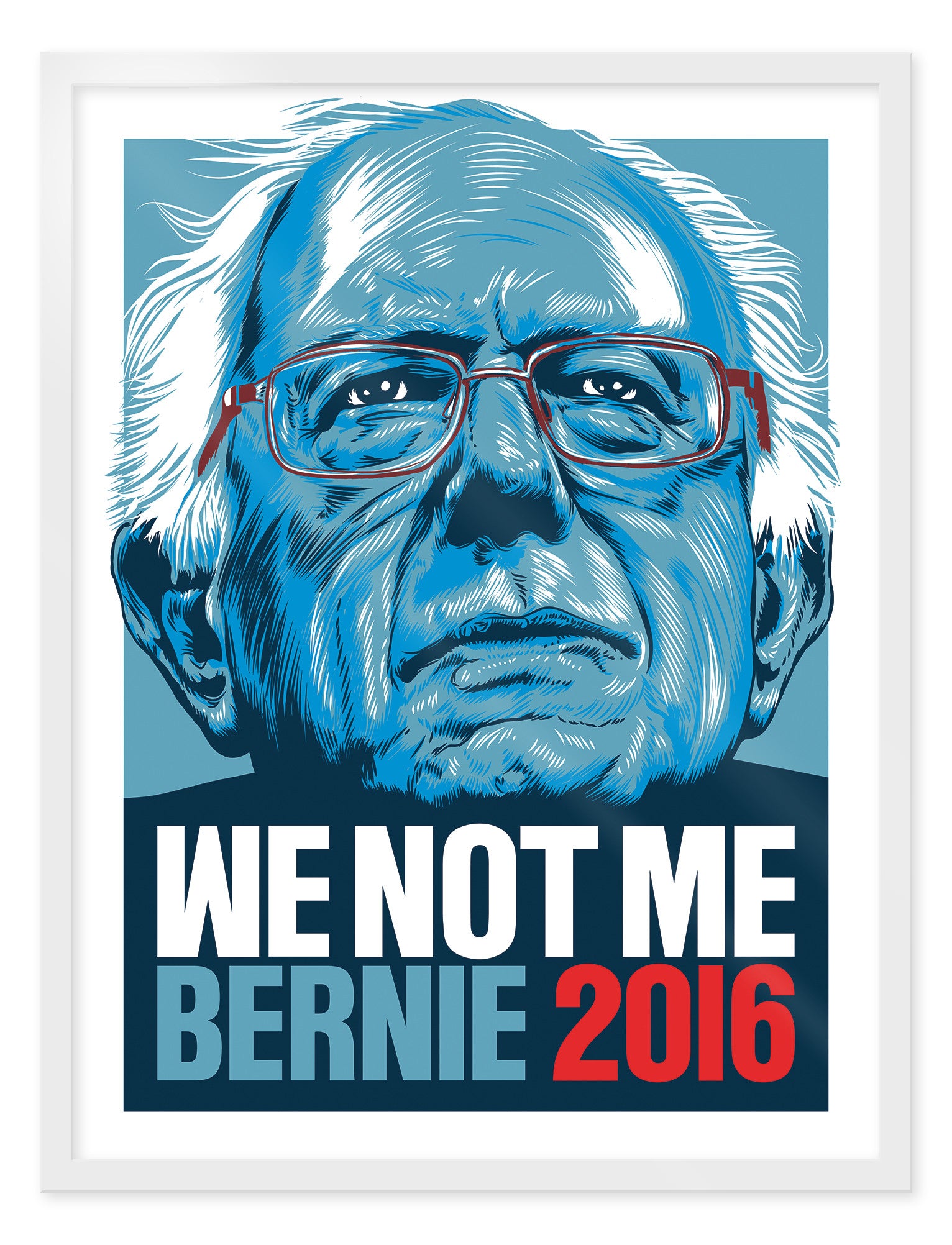 This Christopher Cox screenprint is an illustrated poster in blue tones of an older man with white hair and glasses, featuring the bold text WE NOT ME in white and BERNIE 2016 in blue and red, capturing the political essence of Bernie Sanders campaign.