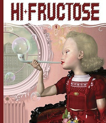 Hi-Fructose art magazine showcases an illustration of a person in a red outfit blowing bubbles with a pipe, seated in a decorative black chair against a pink backdrop, with a round window revealing the citys pop surrealist allure.