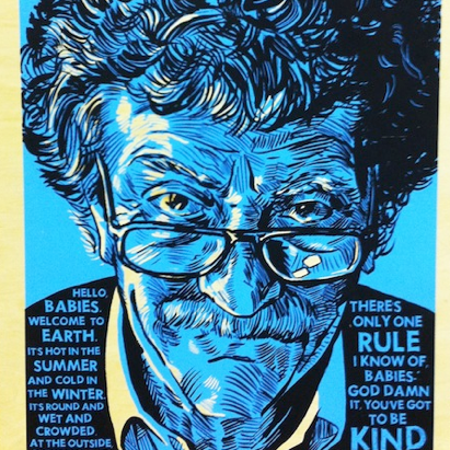 Tim Doyles signed, limited edition screen print features a stylized portrait of an older man wearing glasses. The left text reads, Hello babies. Welcome to Earth... and the right text states, God damn it, youve got to be kind. The artwork has a blue background with black and white details.