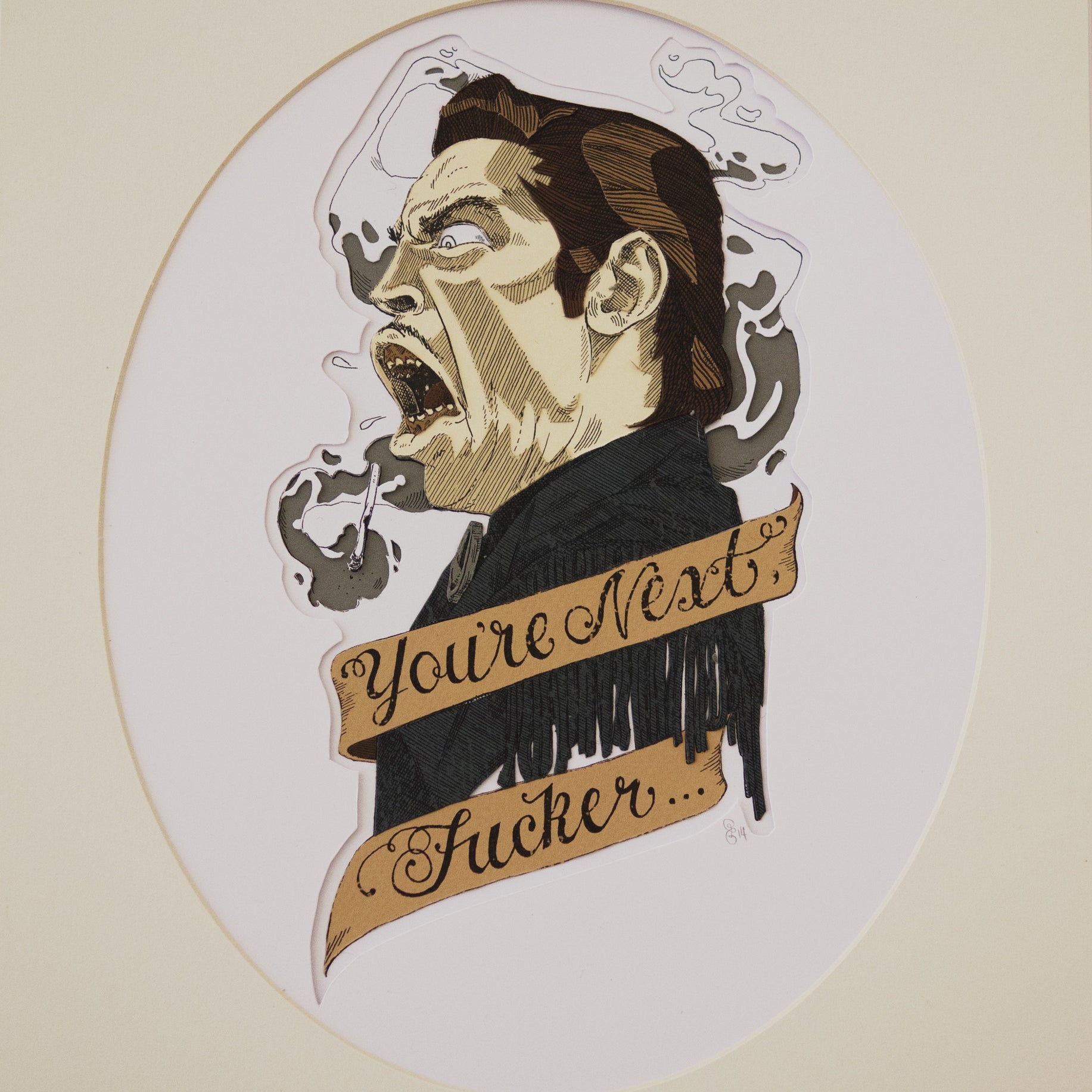 An Eightbit-style illustration shows a man yelling amid swirling smoke. A banner exclaims, Youre Next, Sucker... The vintage design mimics a hand-cut layered print come to life.