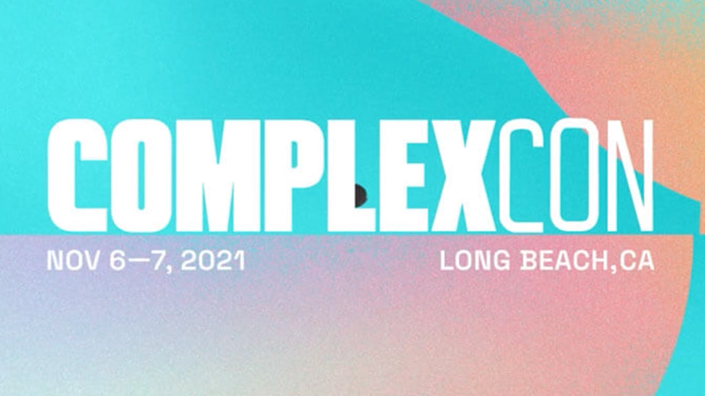 Coming Soon: ComplexCon 2021 in Long Beach