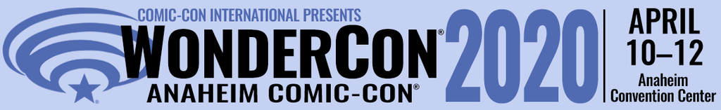 Next week: WonderCon 2020: The Virtual Edition