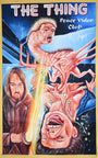Deadly Prey hand-painted oil and enamel movie poster for The Thing shows a monster attacking a screaming man, with another in a coat watching. Text reads THE THING, Stoger The Thing, and Peace Video Club. Deadly Prey exhibition style.