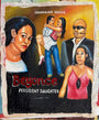 Deadly Prey presents a hand-painted Ghanaian movie poster for Beyonce President Daughter, showcasing intense bold colors and dramatic figures—a serious woman, a man holding a woman—capturing the film’s vibrant energy.