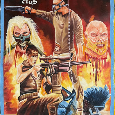 Deadly Prey hand-painted “Mad Max” movie poster inspired by Fury Road, featuring dramatic characters with weapons, masked villains, motorcycles, and fiery backgrounds. Text reads “MAD MAX Peace Video Club.”.