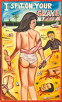 A painted Deadly Prey movie poster shows a woman wielding a bloodied knife and holding a severed hand, standing in a sandy landscape with dismembered body parts. "I Spit On Your Grave" is boldly displayed at the top.