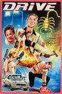 A vibrant Deadly Prey movie poster for Drive shows a man with a hammer, guns blazing, explosions, a car chase, a giant scorpion, and severed heads—all in bold, dramatic colors and action-packed scenes.