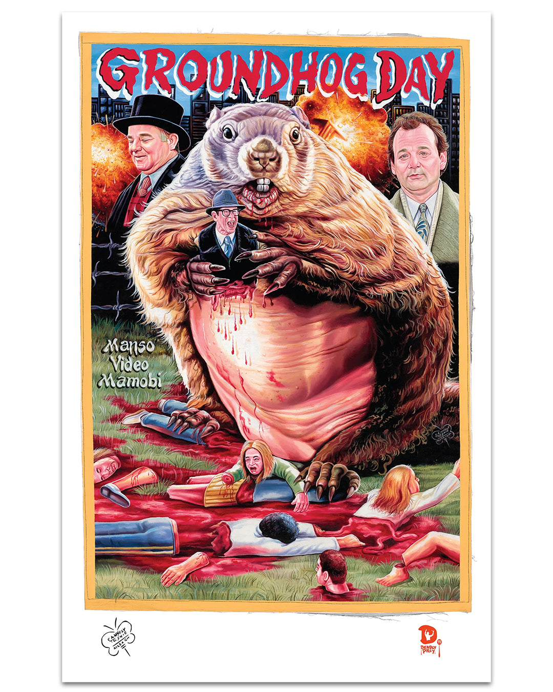A dramatic Deadly Prey digital illustrated poster for Groundhog Day by C.A. Wisely features a giant groundhog holding a bloody human, chaos surrounding them, two men in suits in the background, and bold red "Groundhog Day" text.