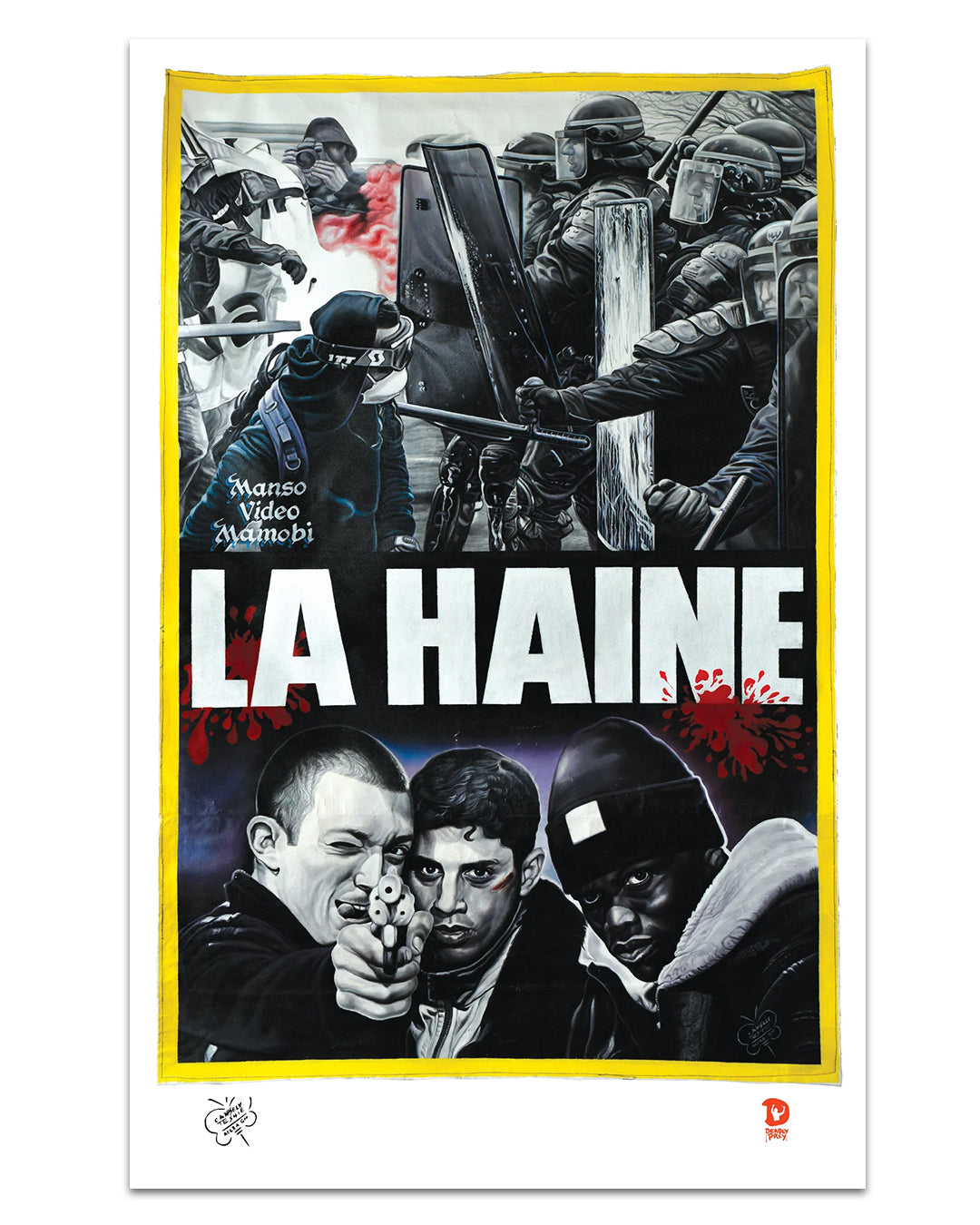 A digital print movie poster by Deadly Prey for La Haine shows three young men in front, one aiming a gun at the viewer. Behind them, riot police clash. The bold white film title sits above red splatters.