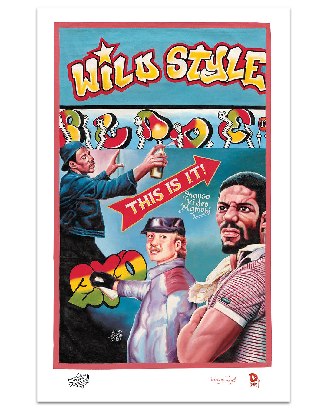 A vibrant Deadly Prey poster for Wild Style shows three men—one possibly Heavy J—holding a spray paint can, with bold graffiti-style Wild Style and This is it! text over bright urban digital art elements.