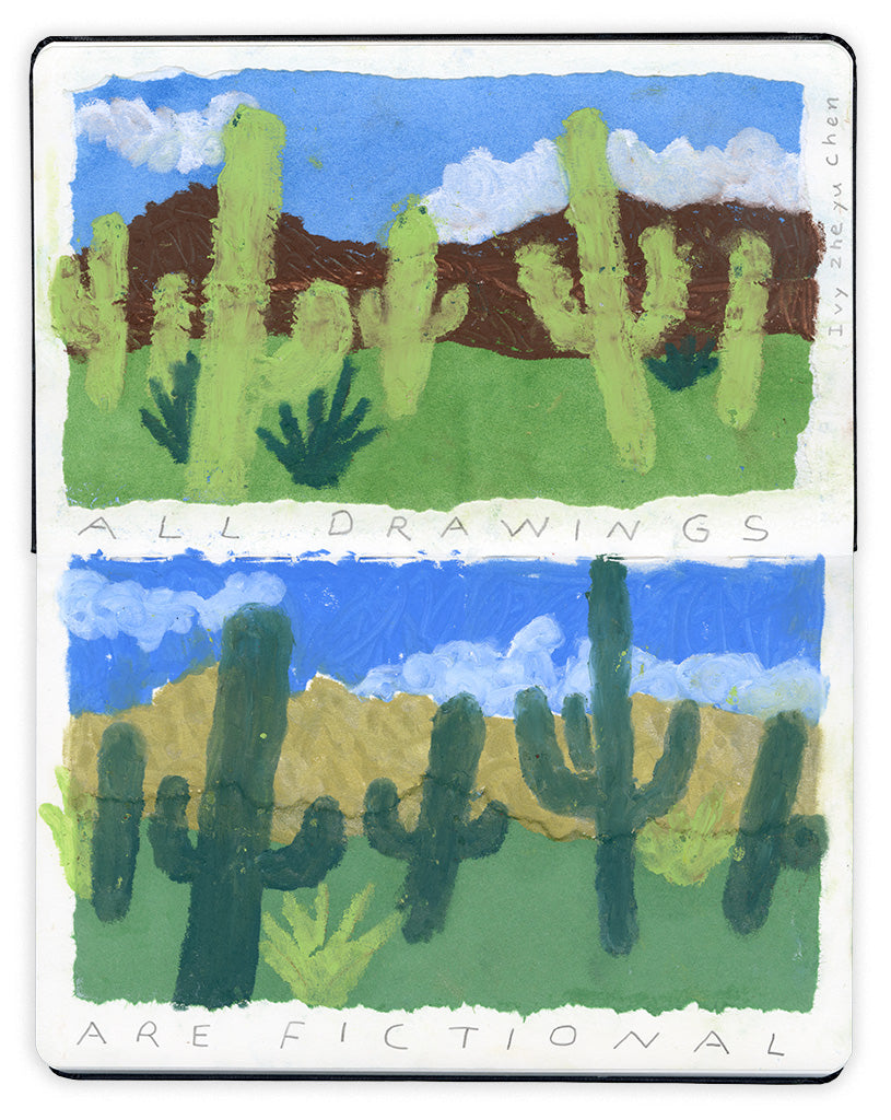 Mixed media work depicting two landscapes with various Cacti with writing that states: "All Drawings Are Fictional" by artist Ivy Zheyu Chen