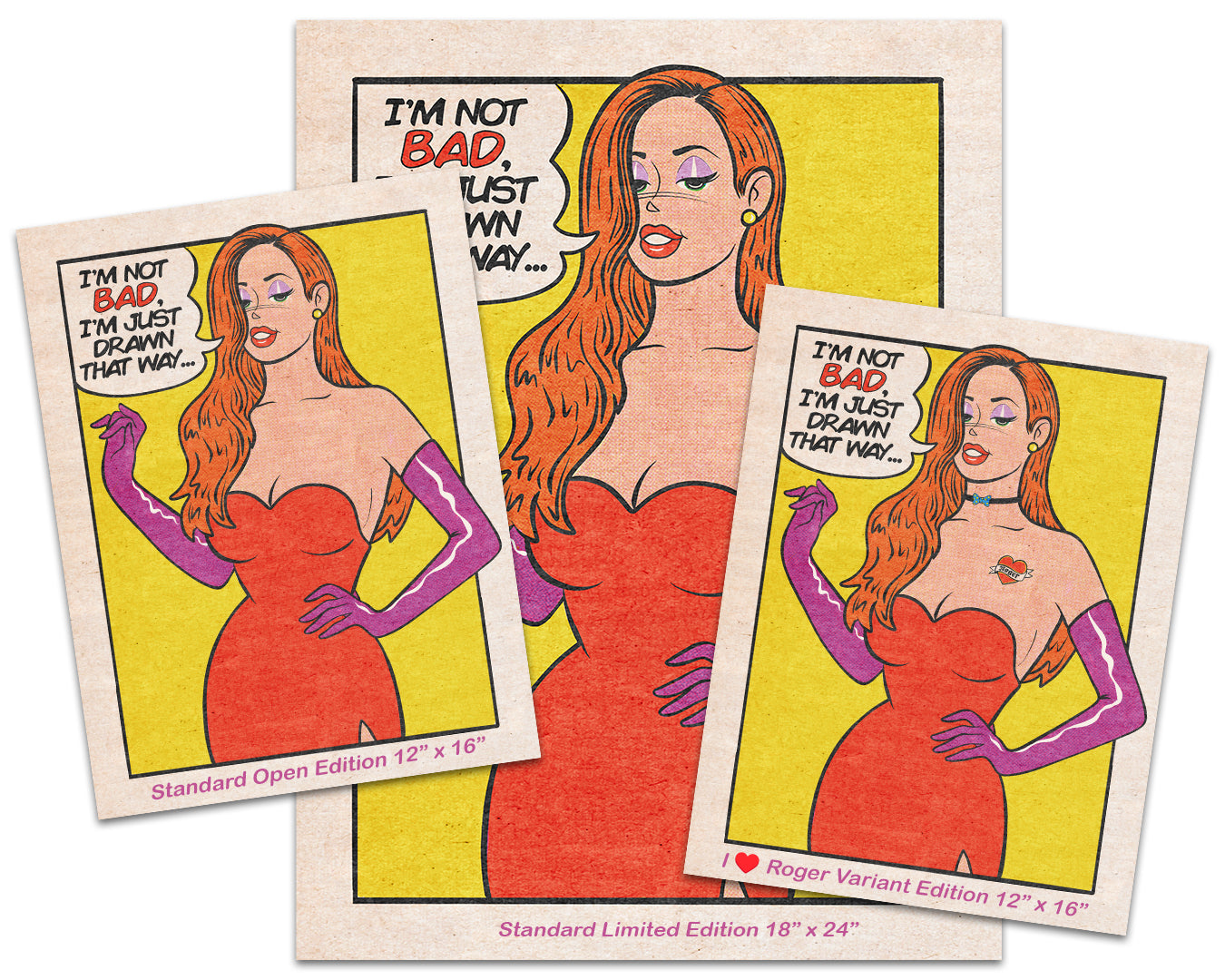 This Is Fun, Isn't It presents a limited edition Sarah Sumeray archival pigment print: a woman with long red hair, red strapless dress, and purple gloves saying “I’m not bad, just drawn that way”—available in three unique bordered versions.