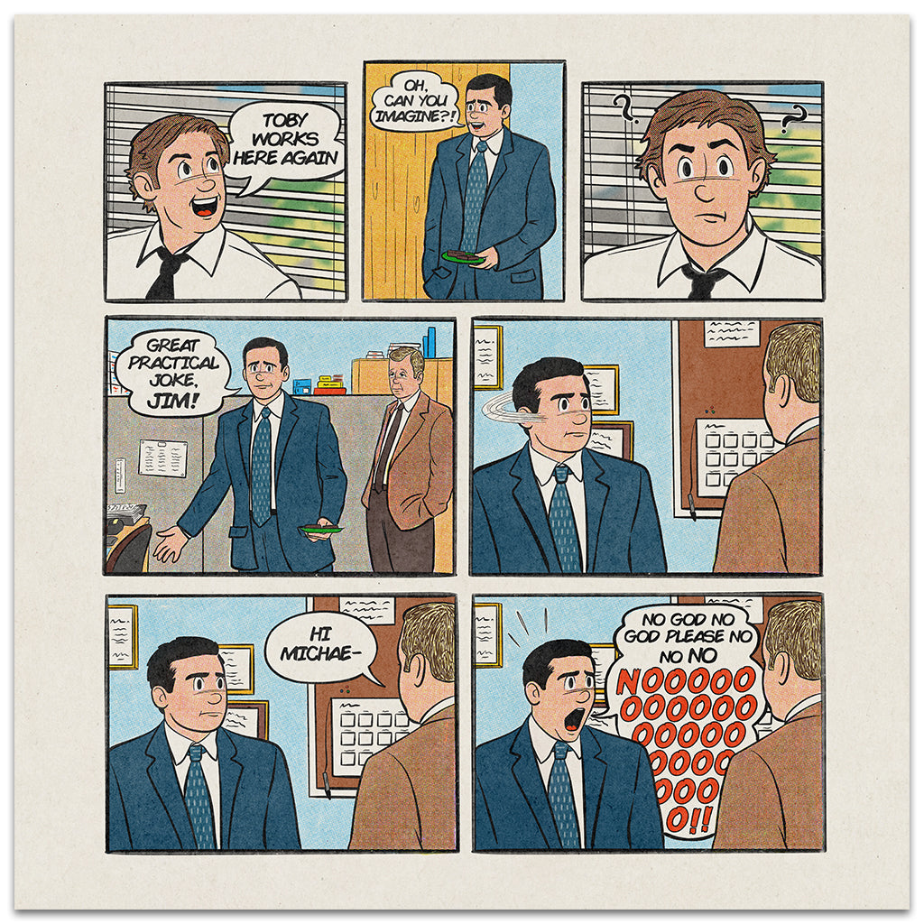 A comic strip styled as an archival pigment print by This Is Fun, Isn't It shows Jim telling Michael Toby works here again. Michael is shocked as he and another man greet him. Michael screams "No!" at a wall of red Os, echoing Paragon Press humor.
