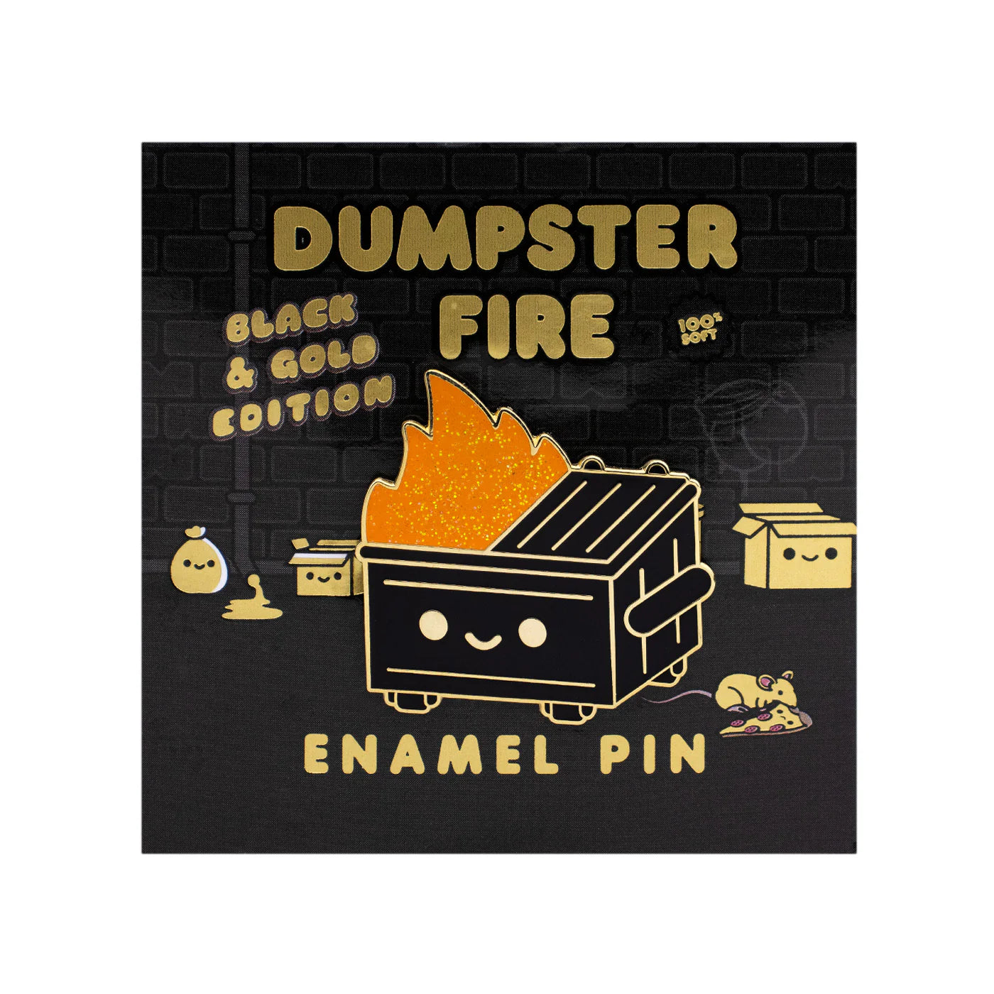100% Soft - "Dumpster Fire Black & Gold" Enamel Pin
