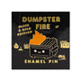 This limited edition Dumpster Fire pin by 100% Soft features a happy dumpster amid flames, polished gold plating, and comes on a black and gold card with quirky graphics. The text reads Black & Gold Edition.