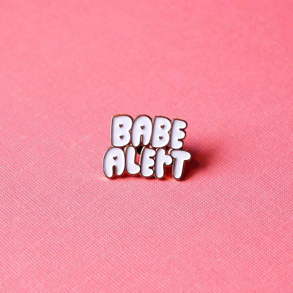 Babe Alert Enamel Pin by Hannah Nance - Spoke Art