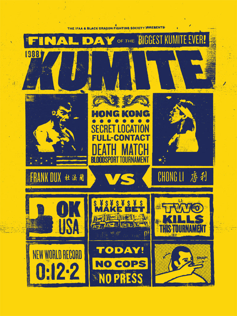 Freedrugs presents a limited edition, vintage-style Kumite poster. Featuring bold graphics and text: Final Day, 1988, Kumite, it showcases two fighters in a full-contact, death match at an undisclosed venue. Slogans include No Cops, No Press and Biggest Kumite Ever!.