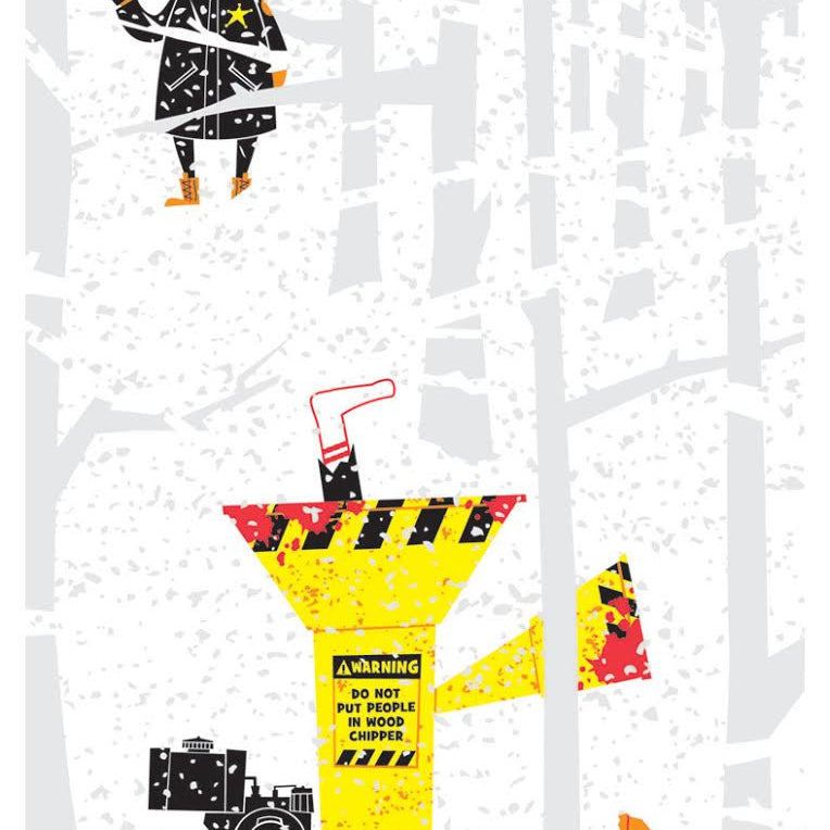 A cartoon cowgirl holding a revolver confidently stands above a vibrant yellow wood chipper with the cheeky sign: Warning: Do Not Put People in Chipper. All is in Doug LaRoccas screen print style, reminiscent of Quentin vs Coen films, surrounded by stylized trees.
