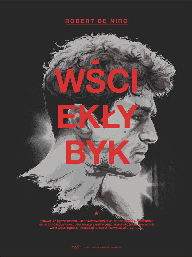 This limited edition, hand-numbered screen print by Grzegorz Domaradzki features a grayscale side profile of a muscular young man against a dark background with bold red lettering over his face, highlighting the Polish title WŚCIEKŁY BYK. A collectors dream poster.