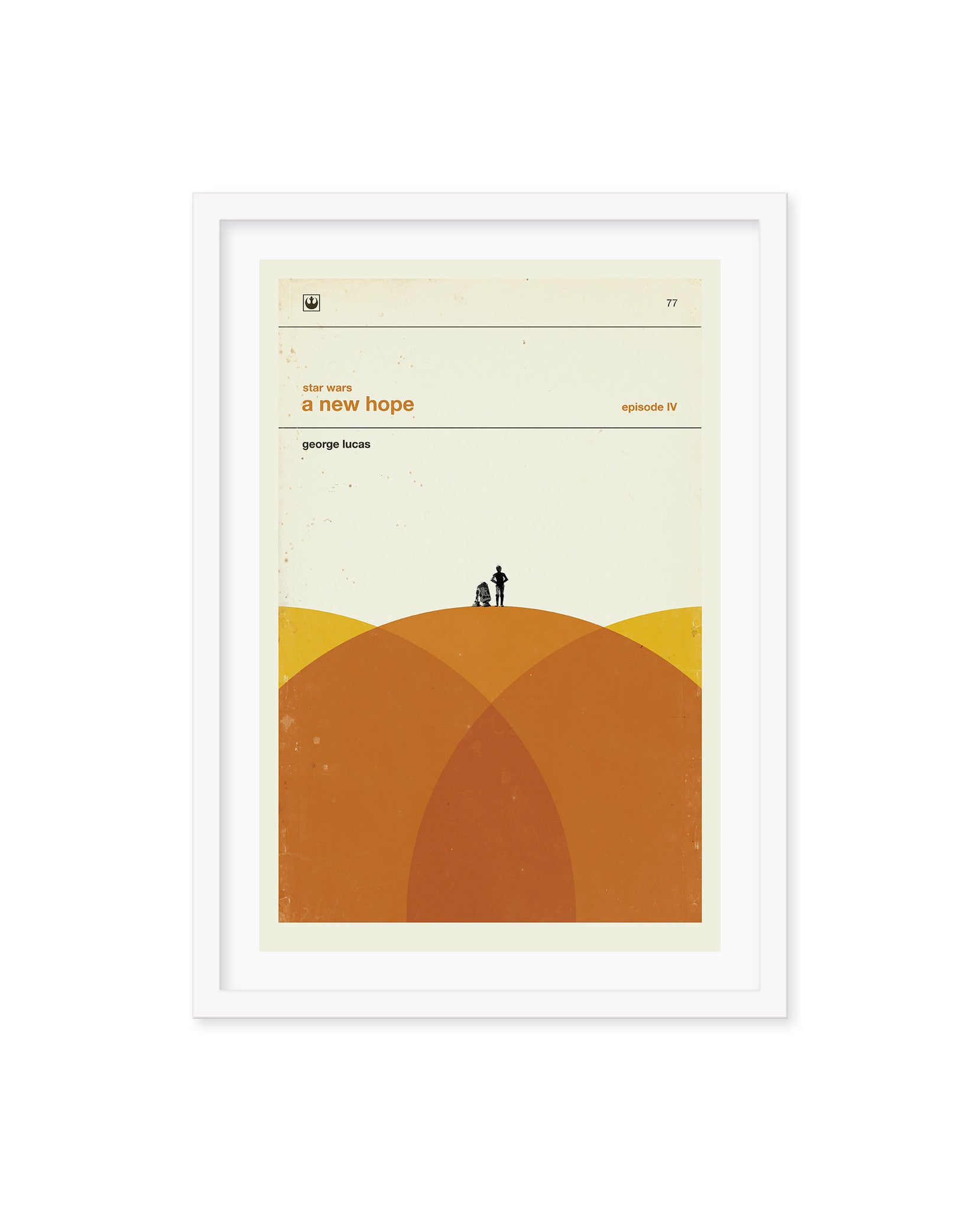 A minimalist poster of Star Wars: A New Hope by Concepcion Studios shows stylized orange dunes with C-3PO and R2-D2 silhouettes. The framed print features George Lucass name at the top, set against a white background.