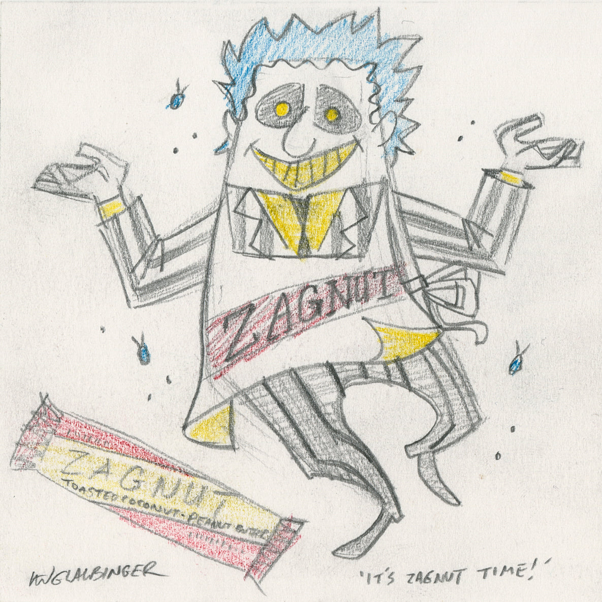 Ian Glaubinger - "It's Zagnut Time Original Sketch & Print" - Spoke Art