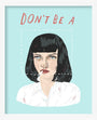 Ivonna Buenrostro - "Don't Be A Square" - Spoke Art