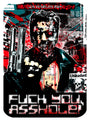 This stylized James Rheem Davis artwork portrays a menacing, partly robotic figure holding two fingers up alongside a gun. The chaotic backdrop displays Los Angeles 1984 and The future is not set, with the bold title, FUCK YOU, ASSHOLE! A signed COA accompanies this giclee print.