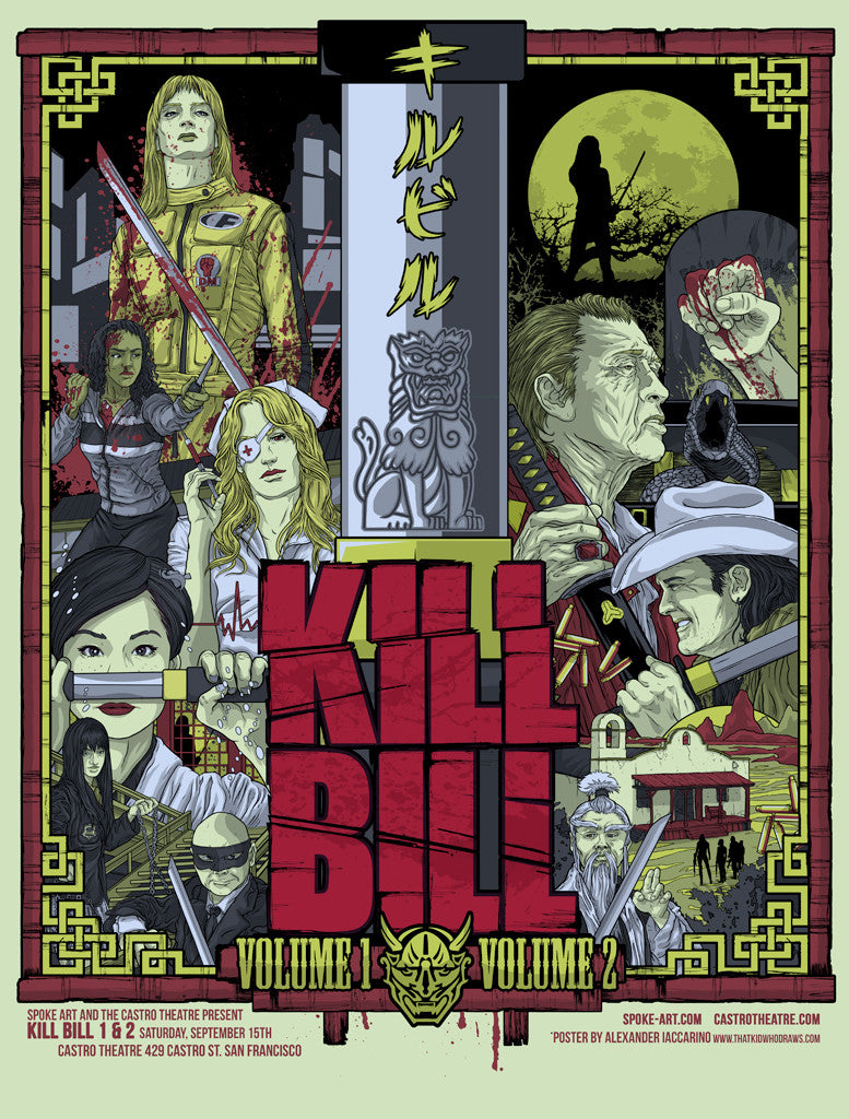 A stylized Kill Bill illustration by Alexander Iaccarino showcases characters, swords, a motorcycle, and martial arts scenes with Japanese symbols and Castro Theatre elements. This fine art giclee print features text: Kill Bill Volume 1 Volume 2.