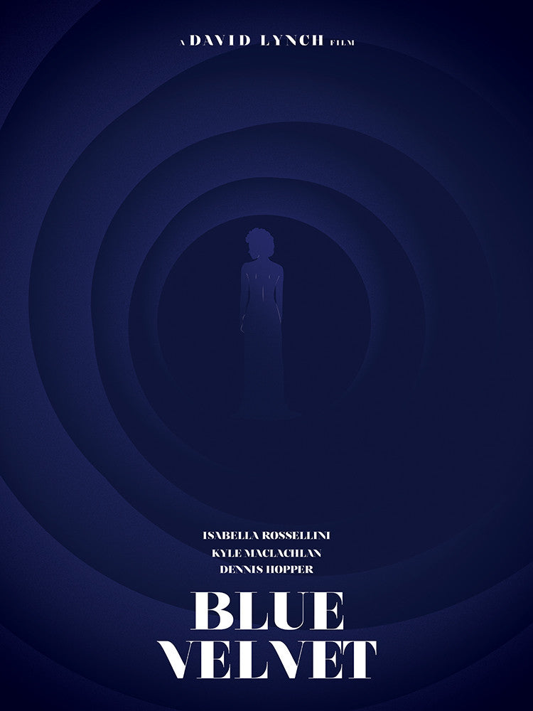 The fine art giclee poster for Blue Velvet features a dark blue design with a central silhouette encircled by concentric circles. It declares A David Lynch Film at the top and credits stars, notably Matt Weller, at the bottom.