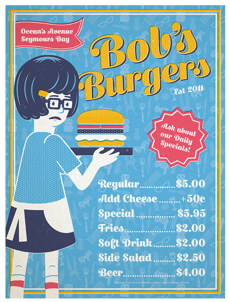 A retro-style poster for Bobs Burgers by Meg Hyland shows a waitress with glasses serving a burger tray. The menu lists Regular Burger $5, Cheese +50¢, Special $5.95, Fries $2, Soft Drink $2, Side Salad $2.50, Beer $4. Utensil designs add to the artistic background display.