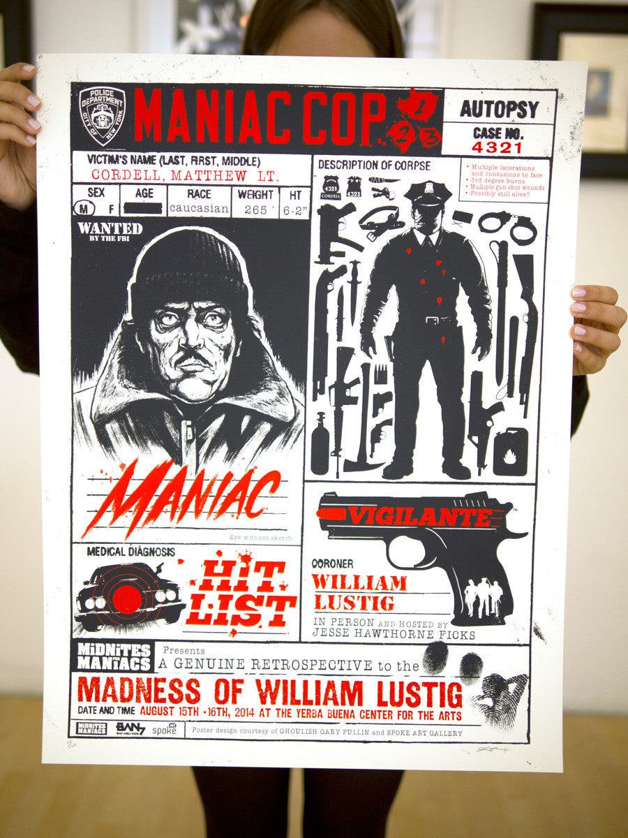 Ghoulish Gary Pullin - "The Madness of William Lustig" from the "Maniac Cop" Trilogy - Spoke Art