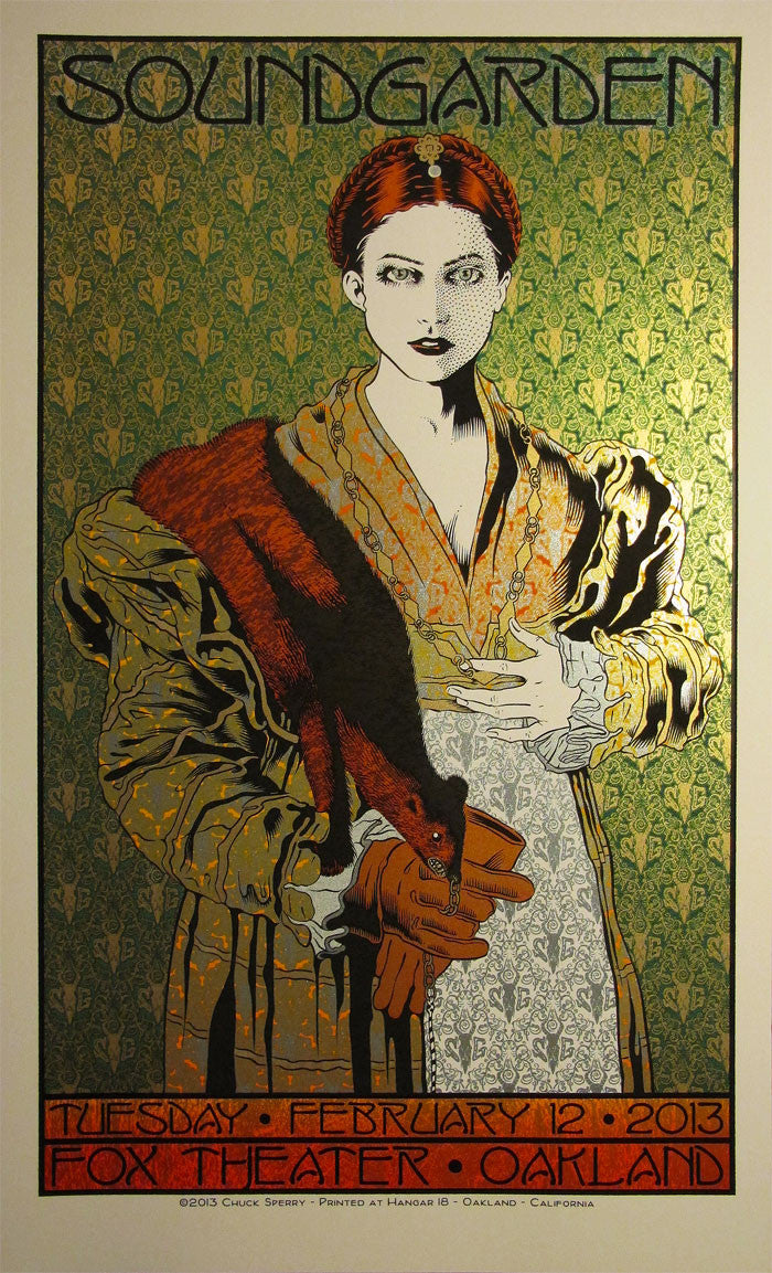 Chuck Sperrys art nouveau-inspired poster for Soundgardens February 12, 2013, concert at Oaklands Fox Theater showcases a vintage-clad woman against a patterned backdrop with metallic highlights, echoing his renowned retrospective prints.