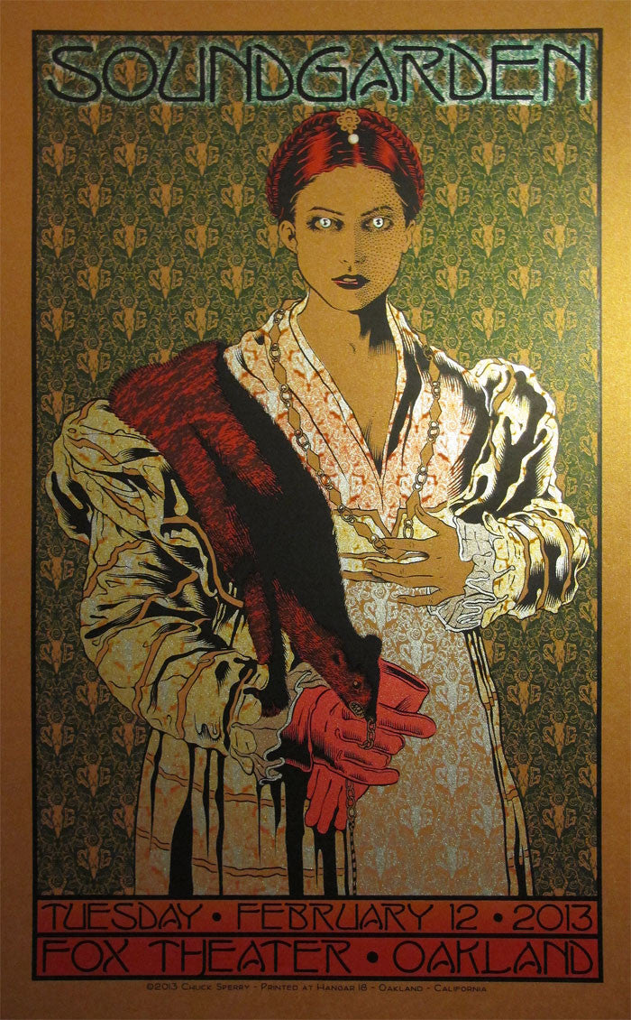 The Chuck Sperry poster features an art nouveau illustration of a woman in vintage attire with red gloves, set against a patterned backdrop. Designed for the February 12, 2013 Soundgarden concert at Fox Theater, Oakland, its printed on bronze metallic paper.