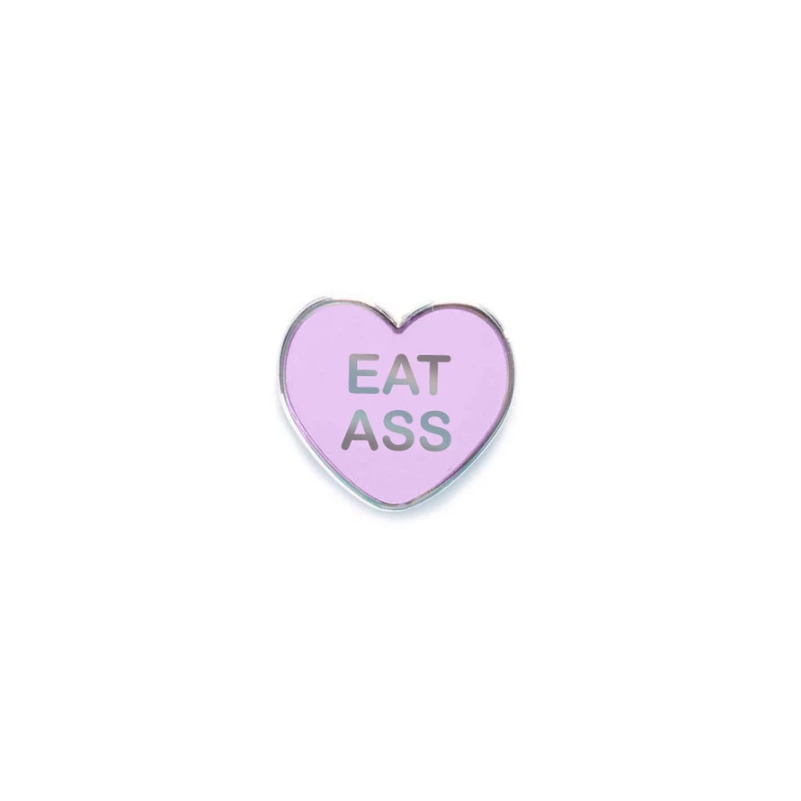 Eat Ass Candy Heart Enamel Pin - Spoke Art