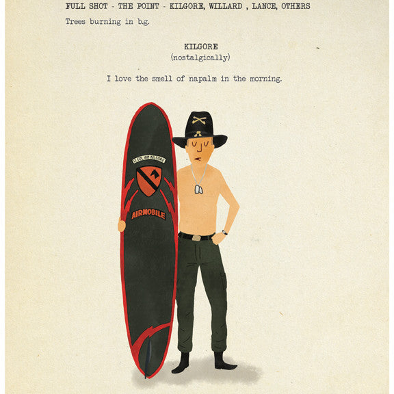 The Max Dalton fine art giclee print features a cartoon soldier in a hat and sunglasses holding a surfboard. Text reads: FULL SHOT - THE POINT: KILGORE, WILLARD, LANCE, OTHERS. Trees burning in b.g. KILGORE (nostalgically) I love the smell of napalm in the morning. Custom-framed and vibrant.