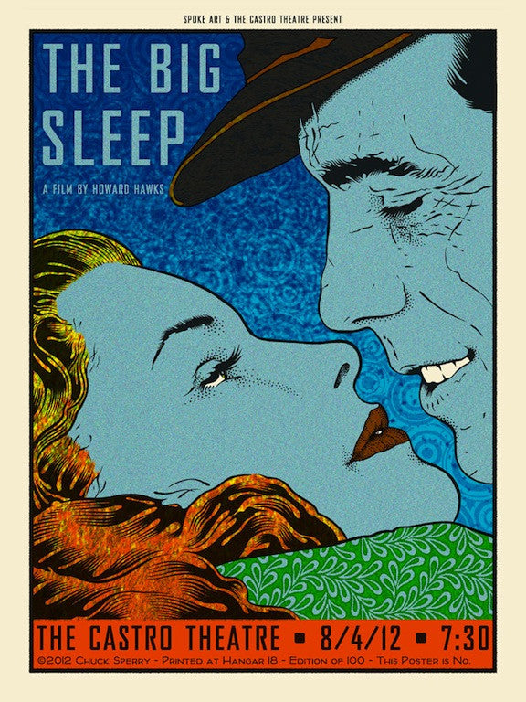 Limited edition retro-style poster by Chuck Sperry for Howard Hawks film The Big Sleep features a man and woman almost kissing, with vivid colors and bold lines. Event details: The Castro Theatre, 8/4/12, 7:30 PM.
