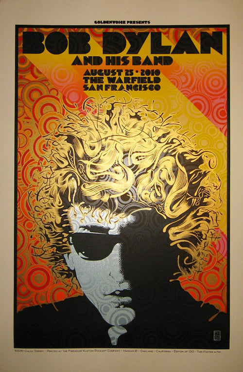 Bob Dylan retro-style poster by Chuck Sperry features him with wild hair and sunglasses, saying Bob Dylan and His Band, dated August 25, 2010, The Warfield, San Francisco, on a vibrant swirling background.