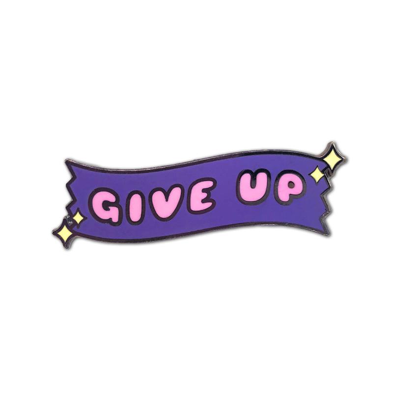 Give Up Enamel Pin - Spoke Art