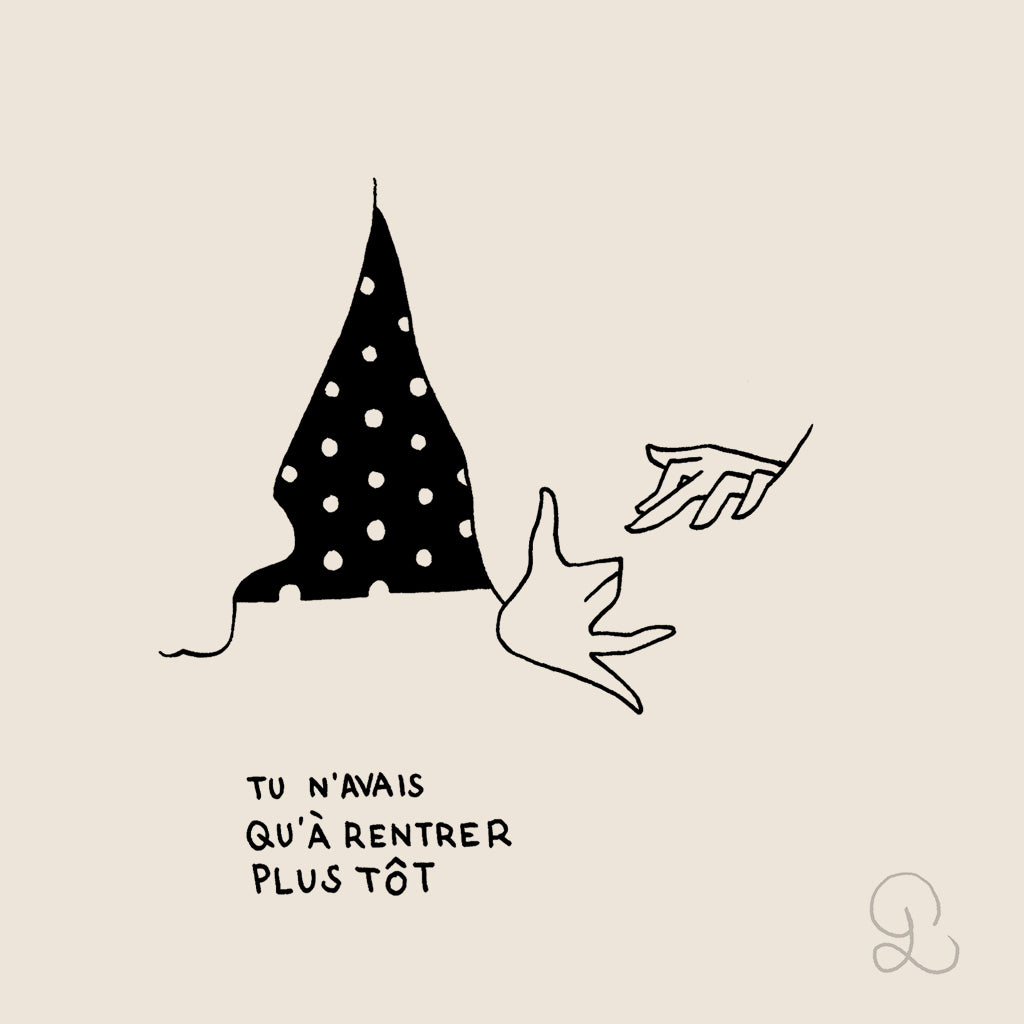 Petites Luxures - "Tu N'avais Qu'à Rentrer Plus Tôt" - Spoke Art