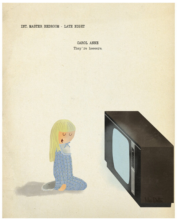 This Max Dalton illustration features a child with blonde hair in pajamas sitting by a blank old-fashioned TV, with text above saying: INT. MASTER BEDROOM - LATE NIGHT and CAROL ANNE Theyre heeeere. Its a fine art giclee print in a hand-numbered edition.