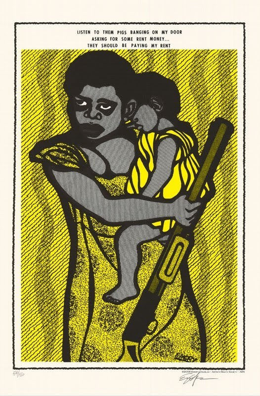 A striking yellow and black illustration depicts a person holding a child and rifle. Text reads: Listen to them pigs banging on my door asking for rent money... They should be paying my rent. This limited edition silk screen print captures the powerful voice of Emory Douglas. Brand: Emory Douglas.